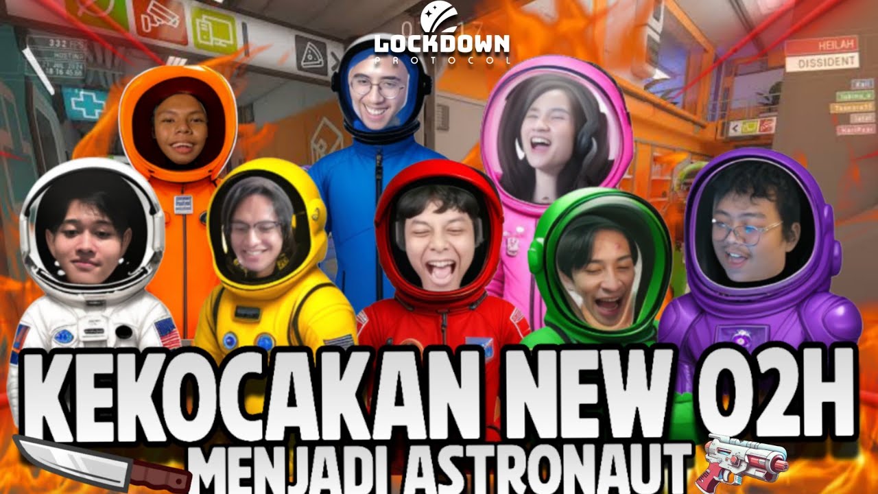 KEKOCAKAN New O2H Menjadi Astronot -Lockdown Protocol