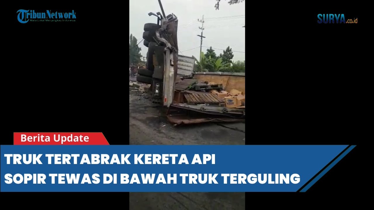 Truk Tertabrak Kereta Api Turangga di Krian Kabupaten Sidoarjo, Begini Nasib Pengemudinya