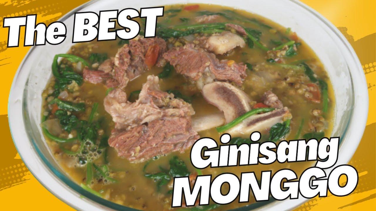 THE BEST GINISANG MONGGO WITH BEEF BUTO-BUTO
