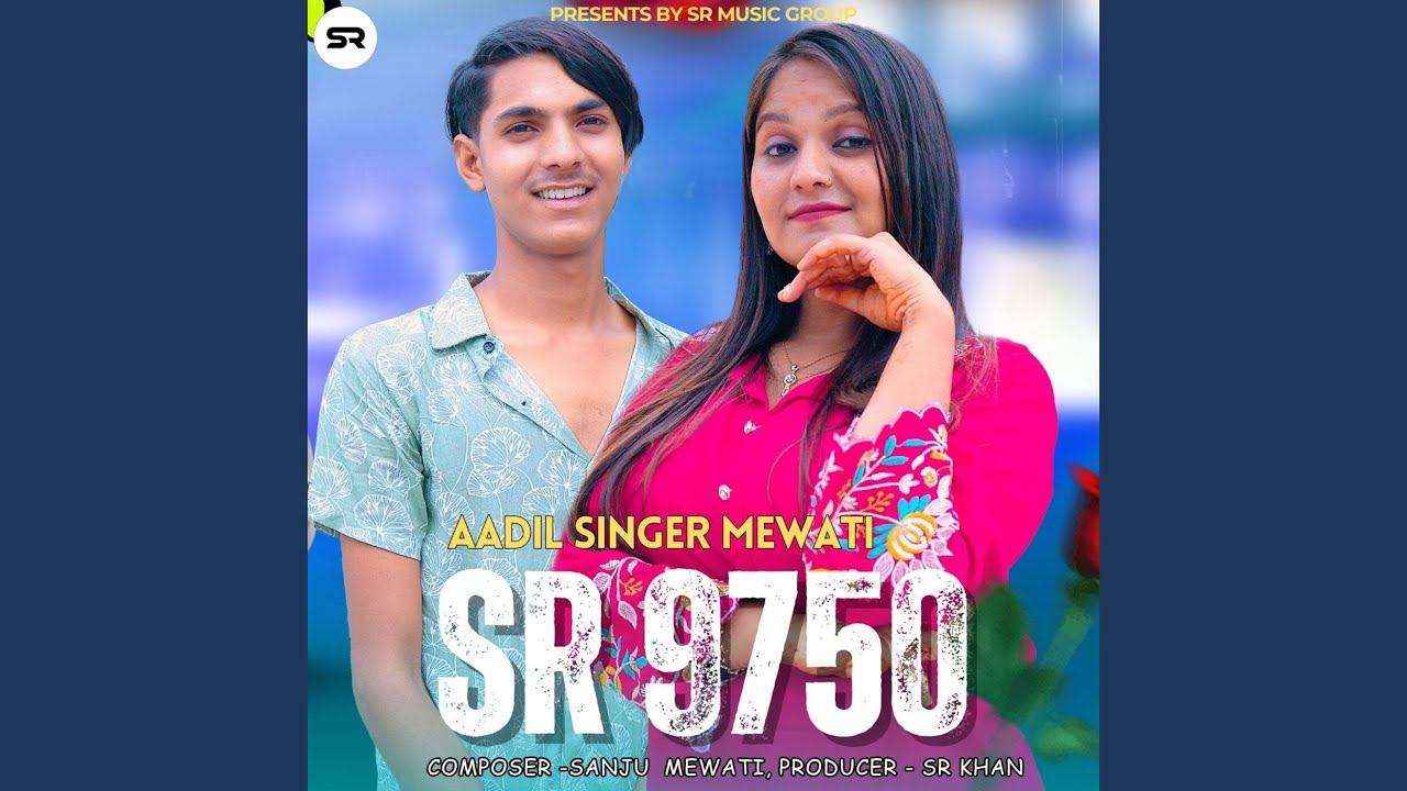 Aadil Singer Mewati SR 9750