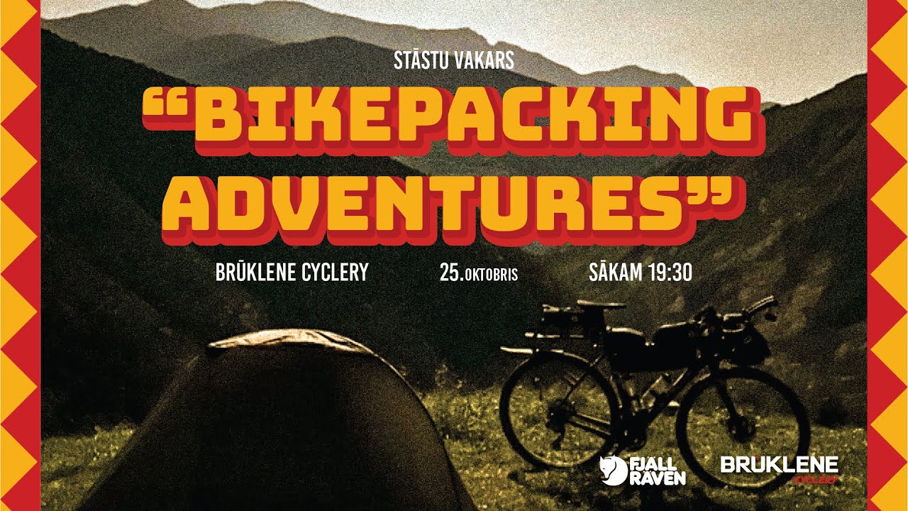 Strāstu vakars - BIKEPACKING ADVENTURES