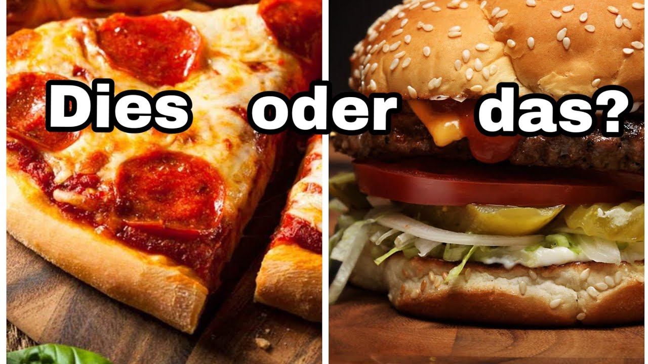 Hast du lieber Burger oder Pizza? / Dies oder das #1