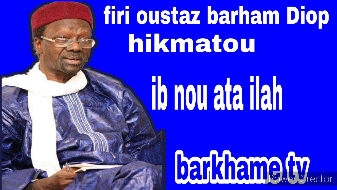 hikmatou ibnou illah avec Oustaz Barham Diop