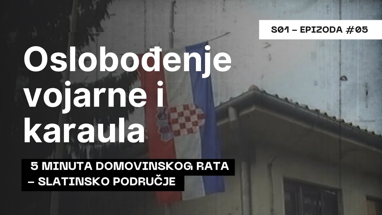 5 MINUTA DOMOVINSKOG RATA - S1 - EPIZODA 5 - Oslobođenje vojarne i karaula