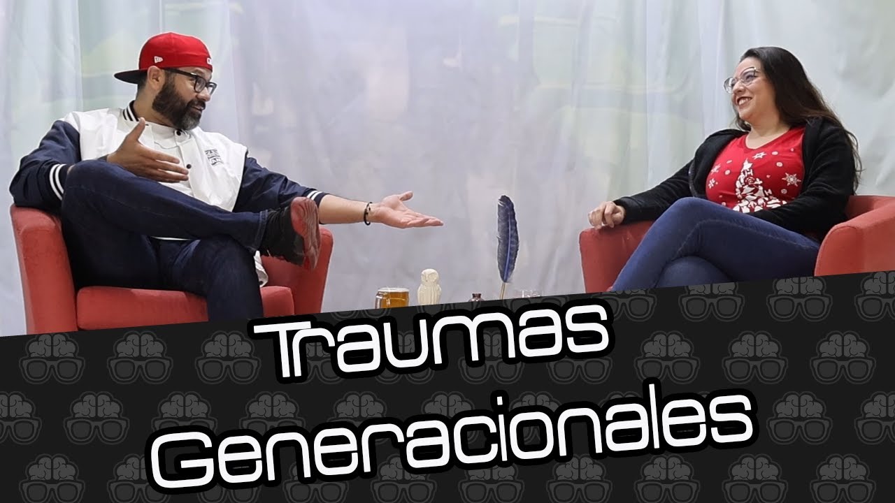 EP29 - Traumas generacionales