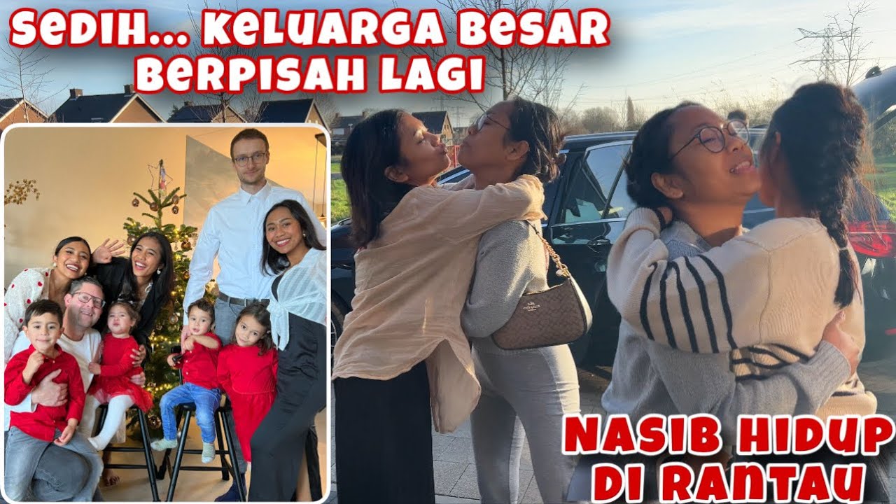 SEDIH..SAATNYA BERPISAH DENGAN KELUARGA BAHAGIA DI JERMAN, NASIB PERSAUDARAAN DI RANTAU