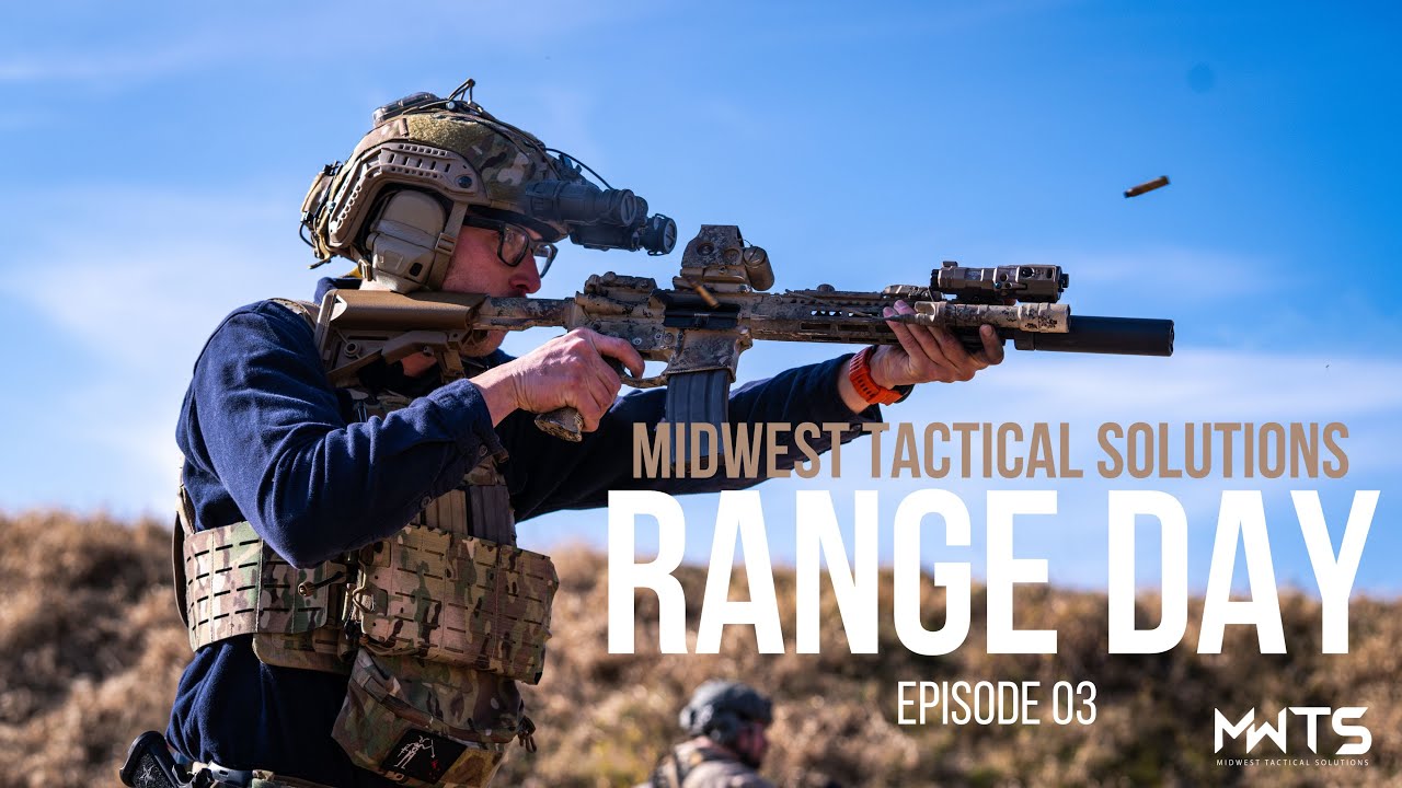 MidWest Tactical Solutions: RANGE DAY EPISODE 03