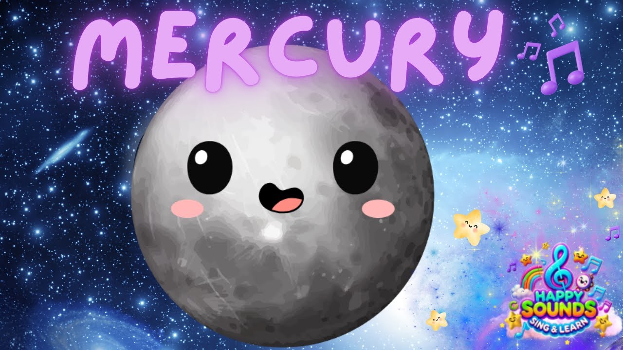 🌑 Mercury - Planet song for preschool, kindergarten, toddlers || ♫ Happy Sounds: Sing & Learn! ♫