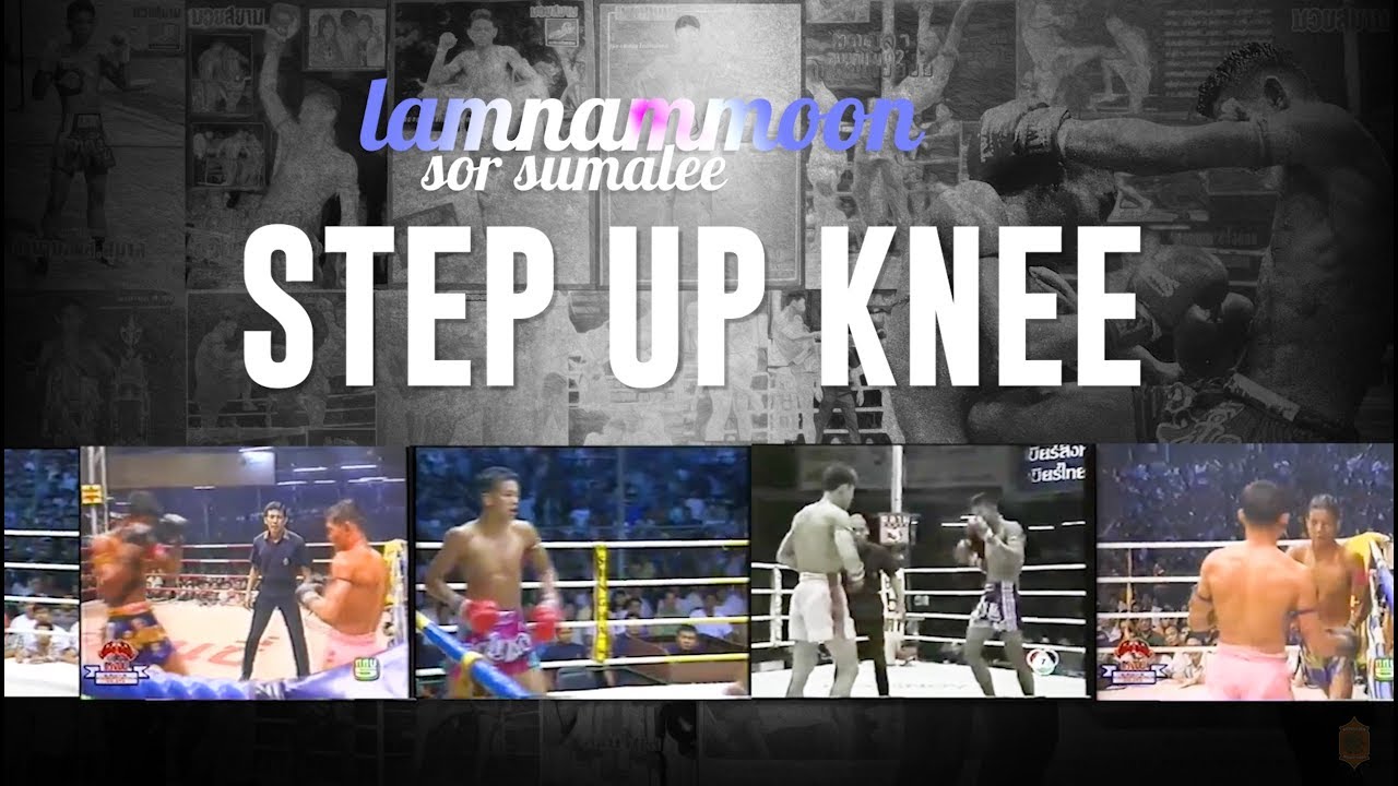 Lamnammoon Sor Sumalee - Step Up Knee