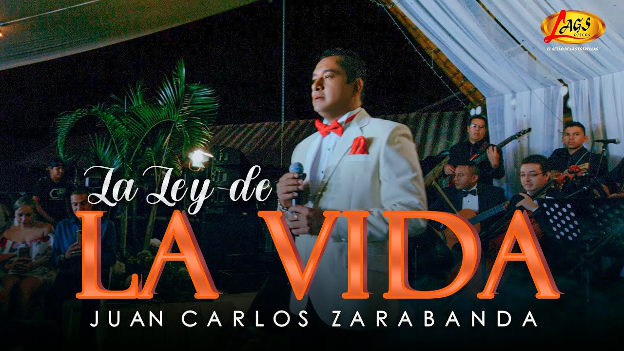 Juan Carlos Zarabanda  - La Ley de La Vida (En Vivo )