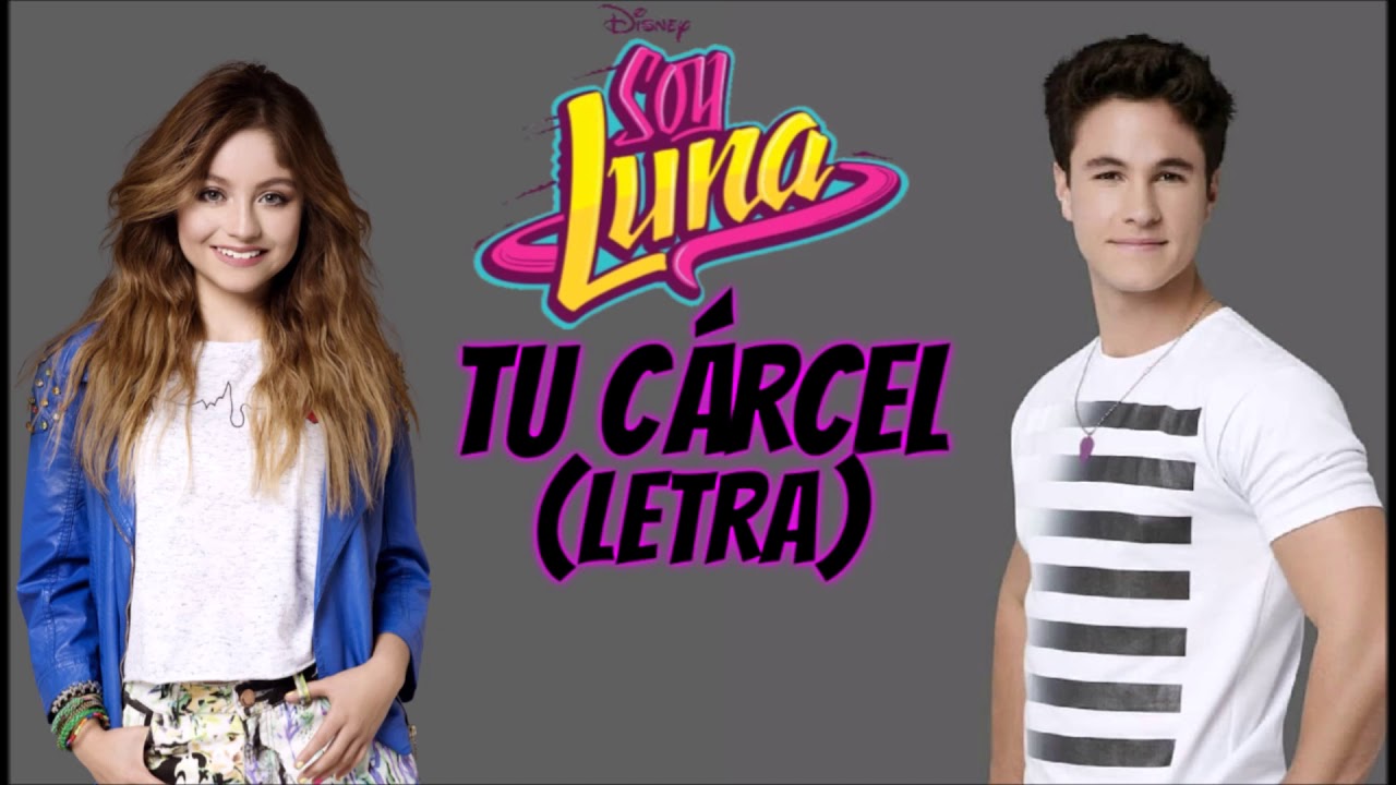 Elenco de Soy Luna - Tu cárcel (From 