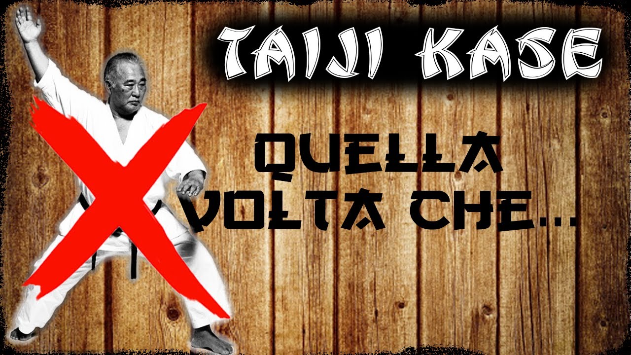 Quella volta che ...| Taiji Kase | ᴋᴀʀᴀᴛᴇ