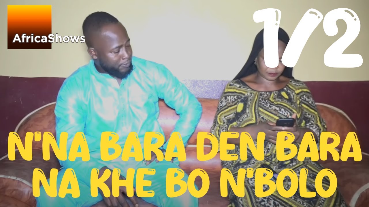 N'NA BARA DEN BARA NA KHE BO N'BOLO 1sur2  VERSION INTEGRALE MALINKE