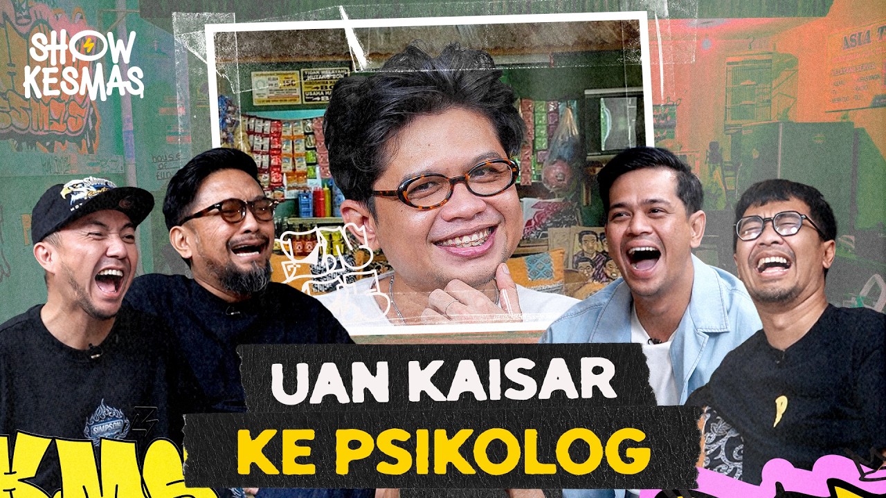 SHOWKESMAS - UAN KAISAR PERNAH DEPRESI DAN KE PSIKOLOG