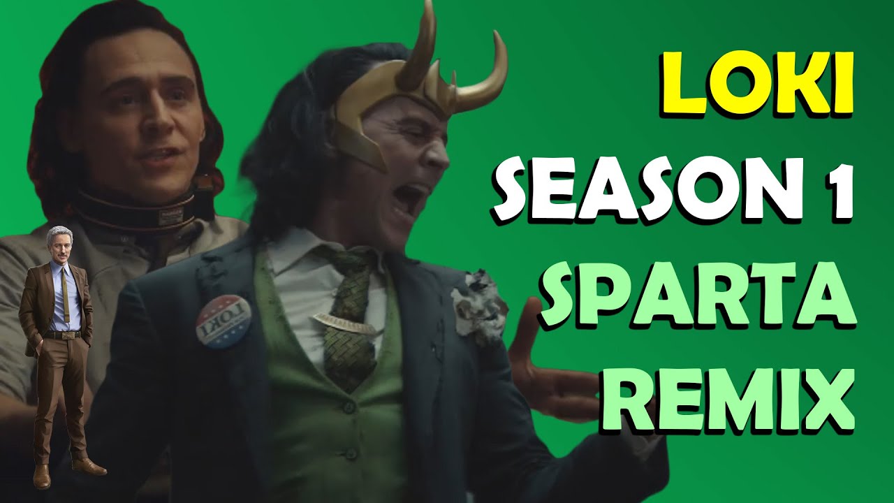 Loki Season 1 Sparta Remix