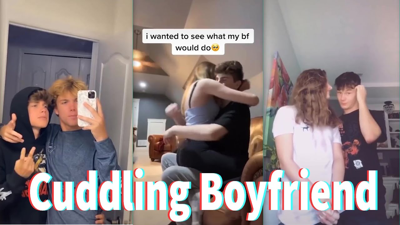 Cuddling Boyfriend TikTok Part 2 August