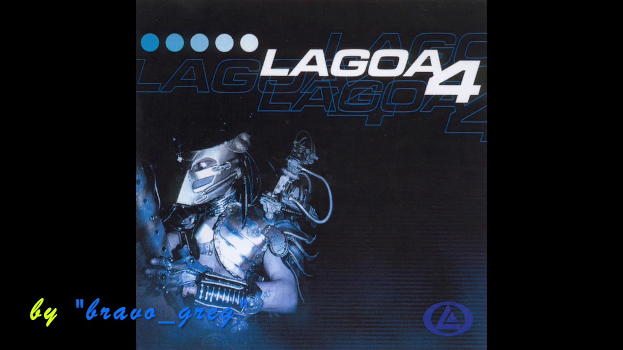 Lagoa 4(Album complet ) (par bravo_greg) 🔊🇧🇪 🎧