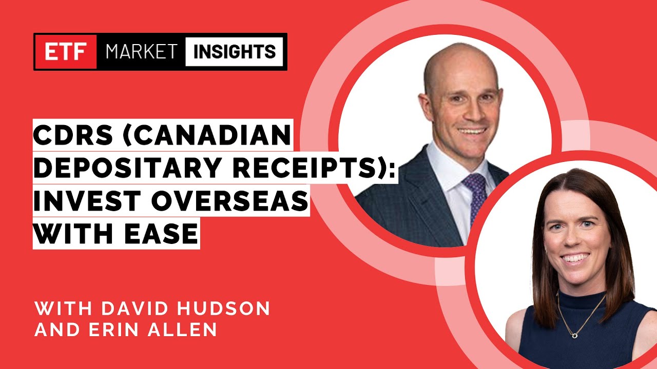 CDRS (Canadian Depositary Receipts): Invest Overseas with Ease