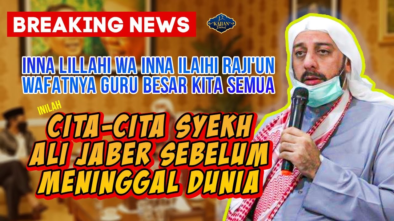 Inilah Cita - Cita Syekh Ali Jaber sebelum Meninggal Dunia