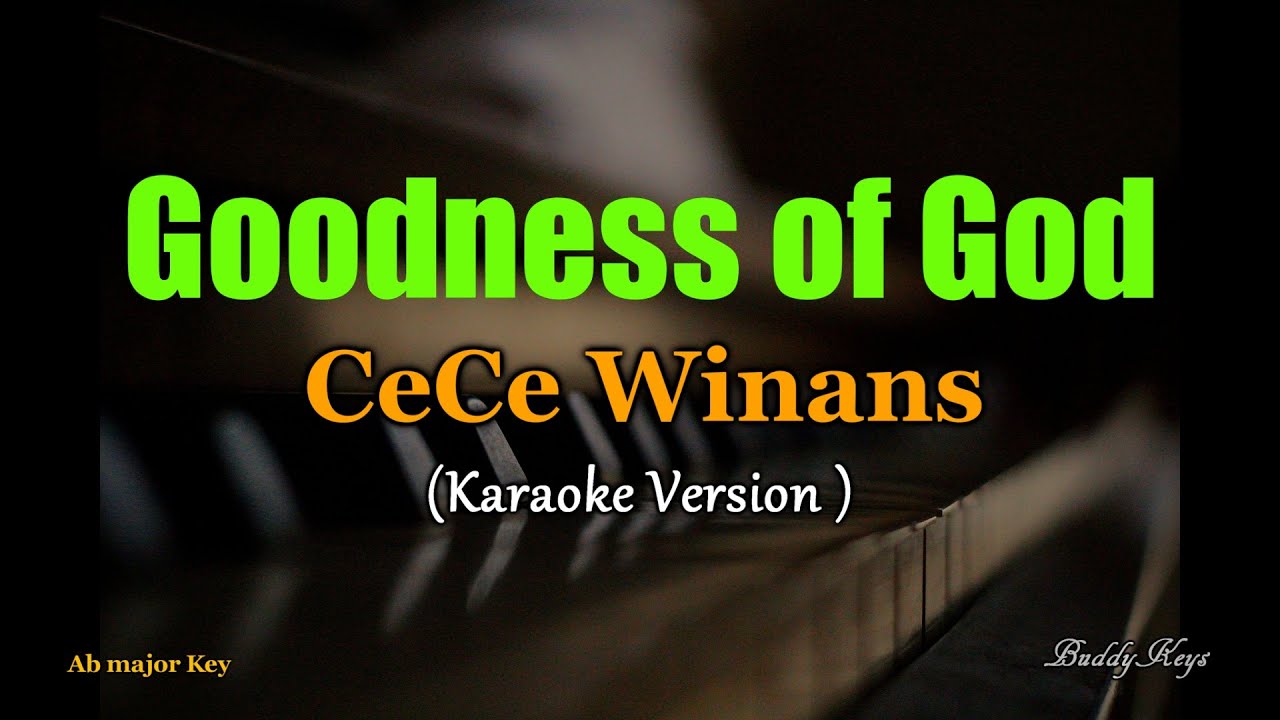Goodness of God - CeCe Winans (Karaoke Version)
