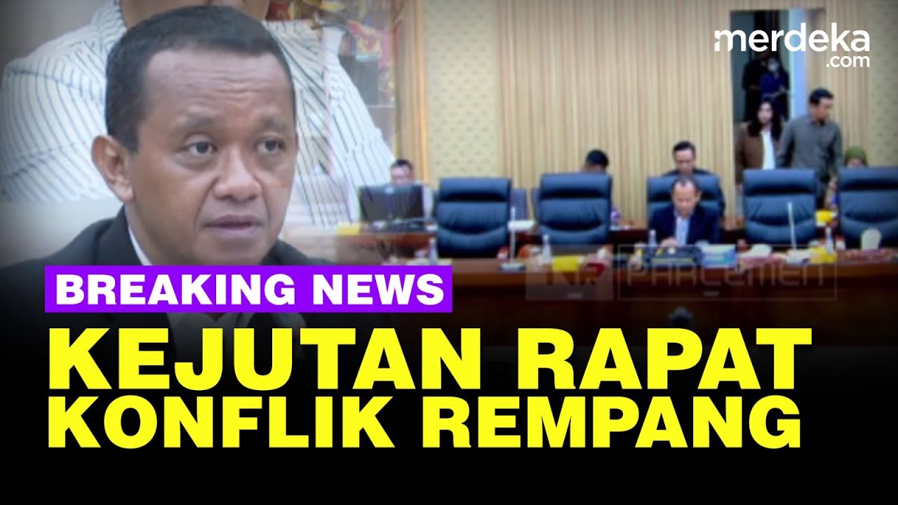 🔴Live Now - Kejutan Rapat Komisi VI Kelanjutan Penanganan Konflik Rempang