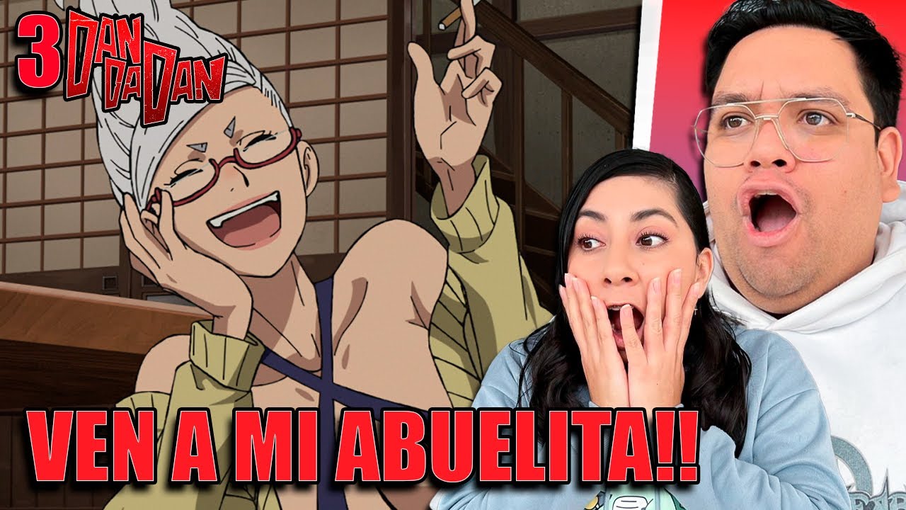 MIENTRAS MAS ARRUGADA LA PASA! | DANDADAN CAP 3 | REACCION