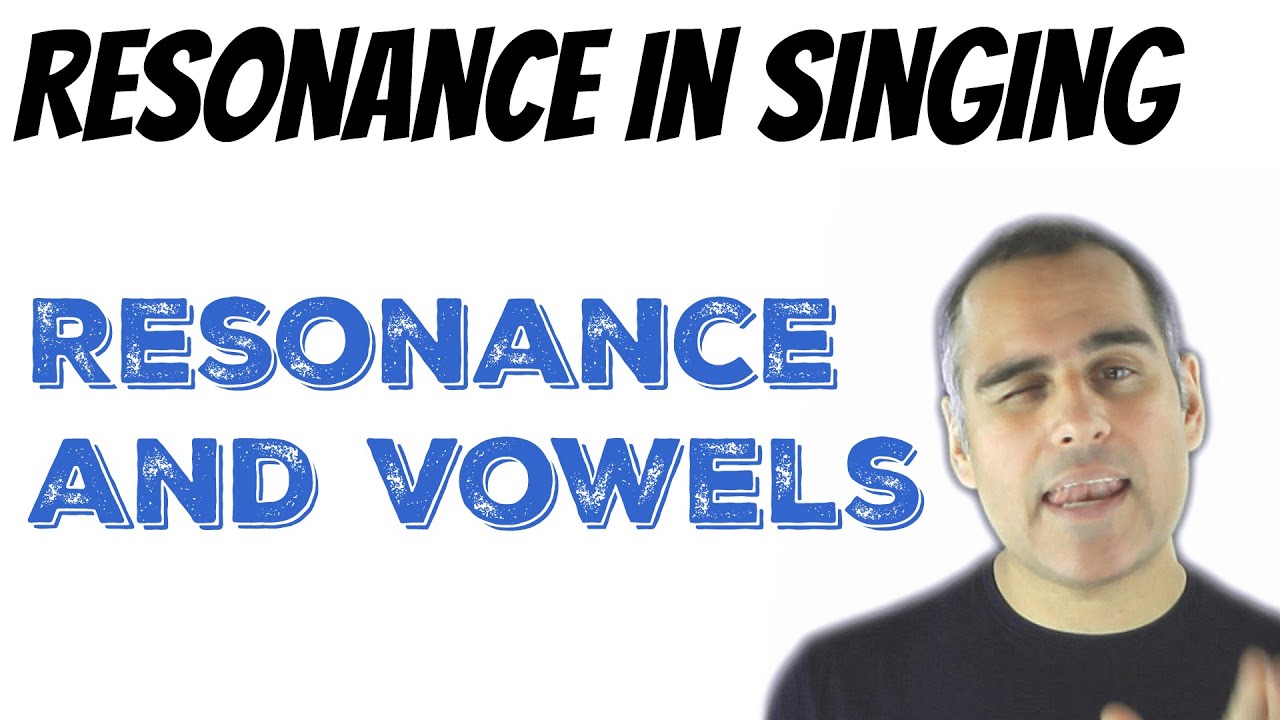 Resonance in Singing - Learn How to Sing