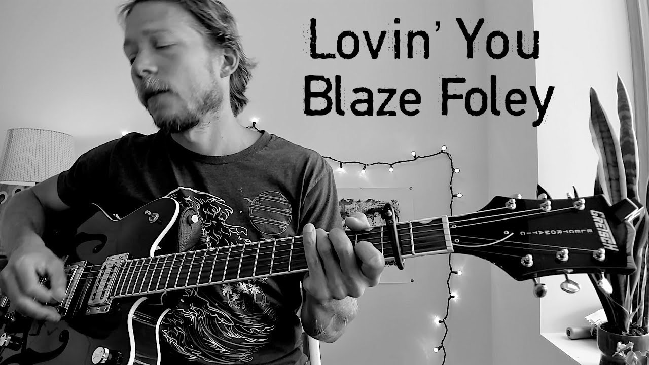 Lovin' You — Blaze Foley — гитарный учебник с табулатурой
