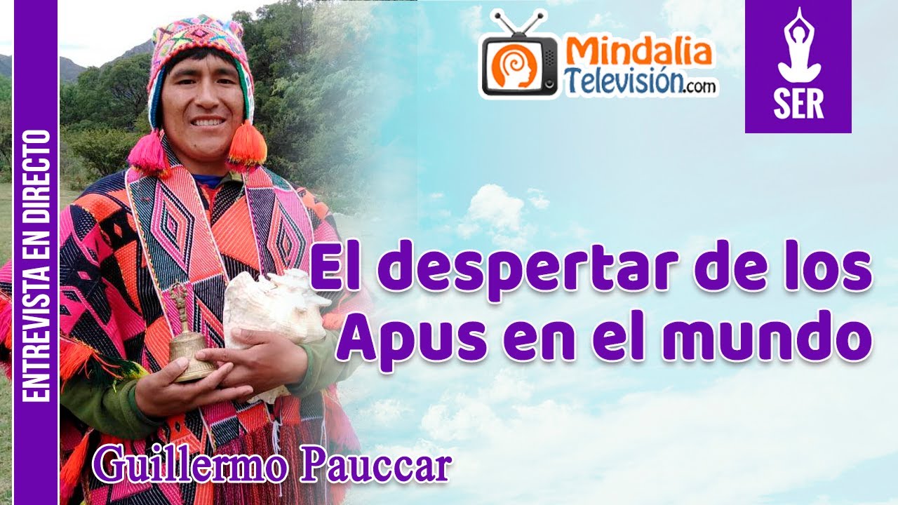 El despertar de los Apus en el mundo. Entrevista a Guillermo Pauccar
