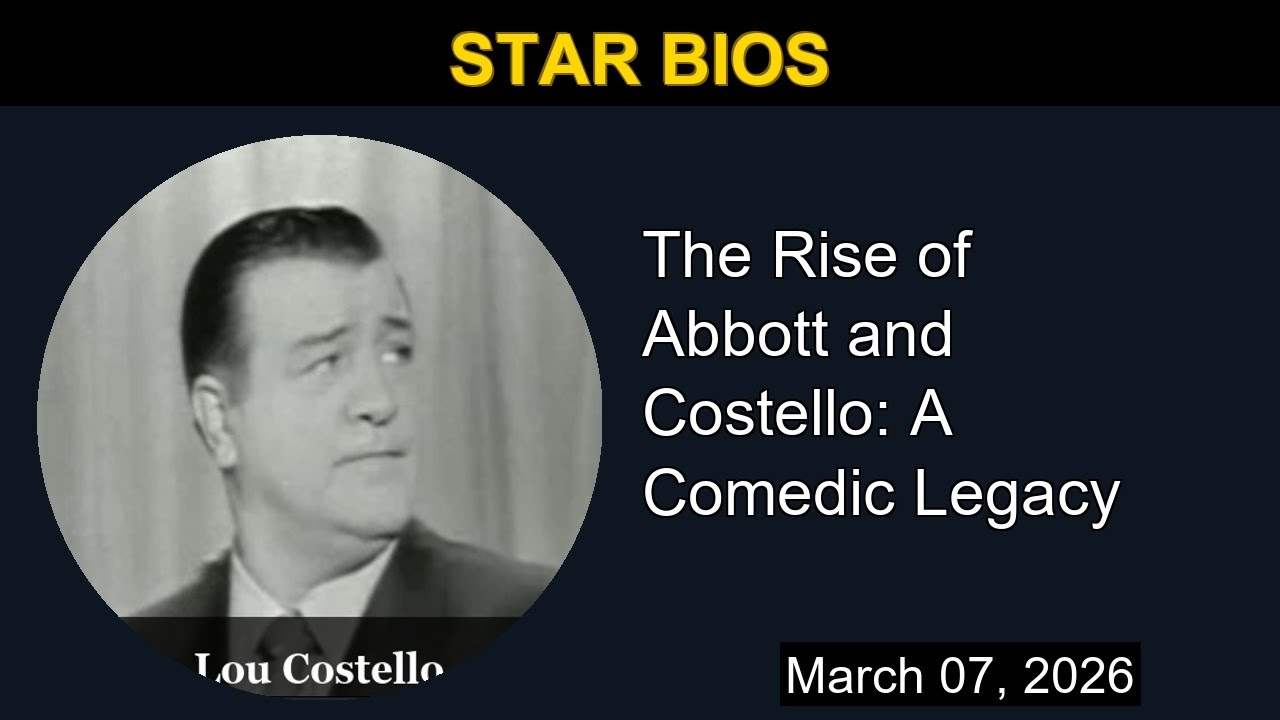 The Rise of Abbott and Costello: A Comedic Legacy | Star Bios