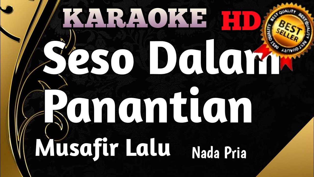 Musafir Lalu - Seso Dalam Panantian || Karaoke Minang Remix Nada Pria