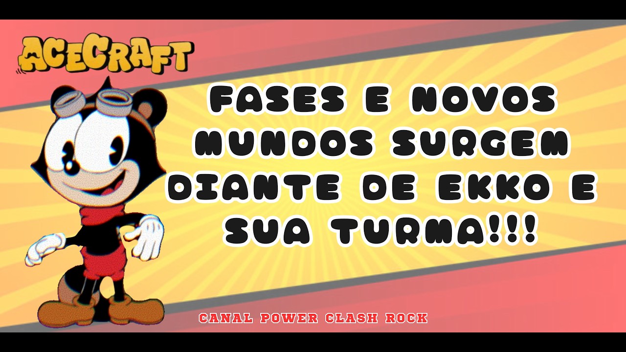 FASES E NOVOS MUNDOS SURGEM DIANTE DE EKKO E SUA TURMA NO ACECRAFT  - VÍDEO 011   25 02 26