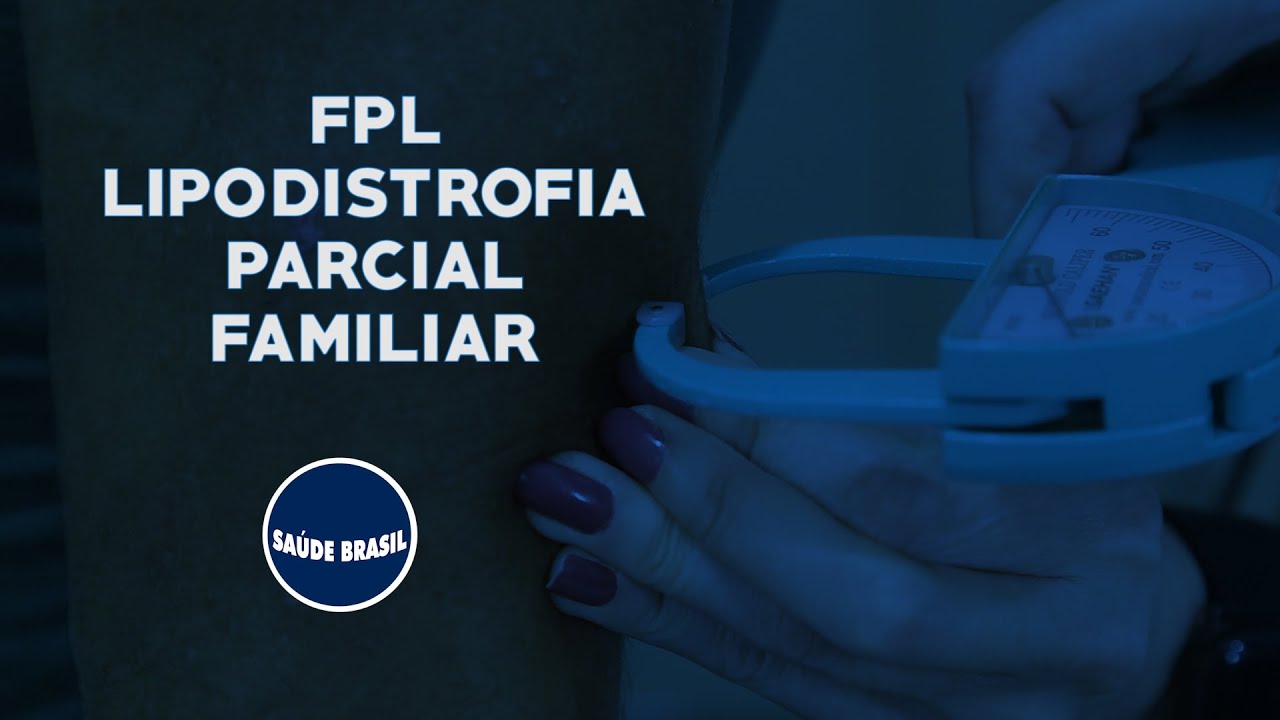 DOCUMENTÁRIO  FPL - LIPODISTROFIA PARCIAL FAMILIAR