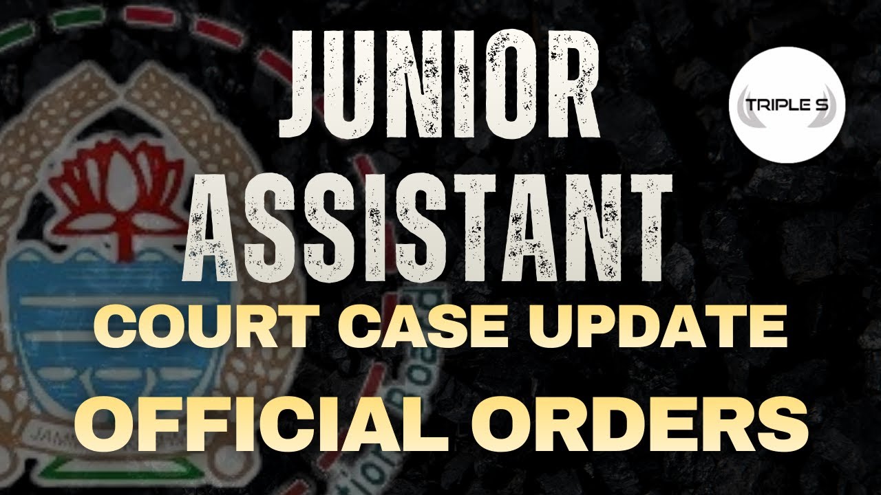 JKSSB Junior Assistant Court Case Update - Official Order 