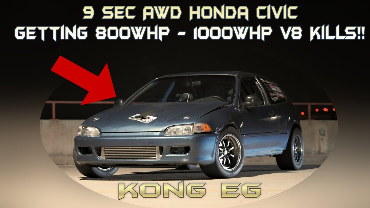 9 Second AWD Honda Civic getting 800WHP - 1000WHP V8 kills!!!