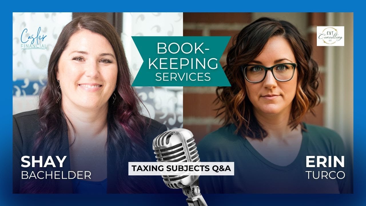 Taxing Subjects Q&A on Taxes & Bookkeeping: Expert Advice with Erin from EVT Consulting