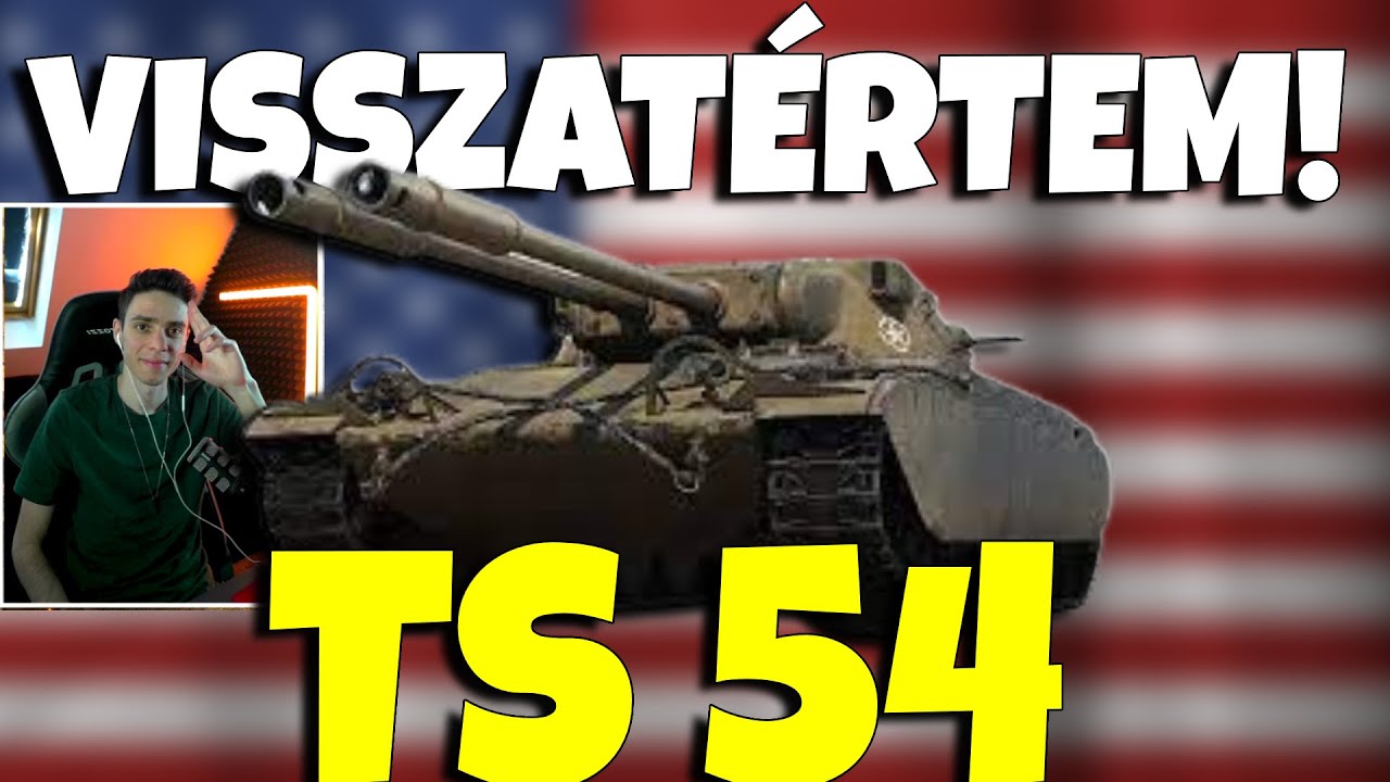 Visszatértem! Kipróbáltam a Ts-54-et.