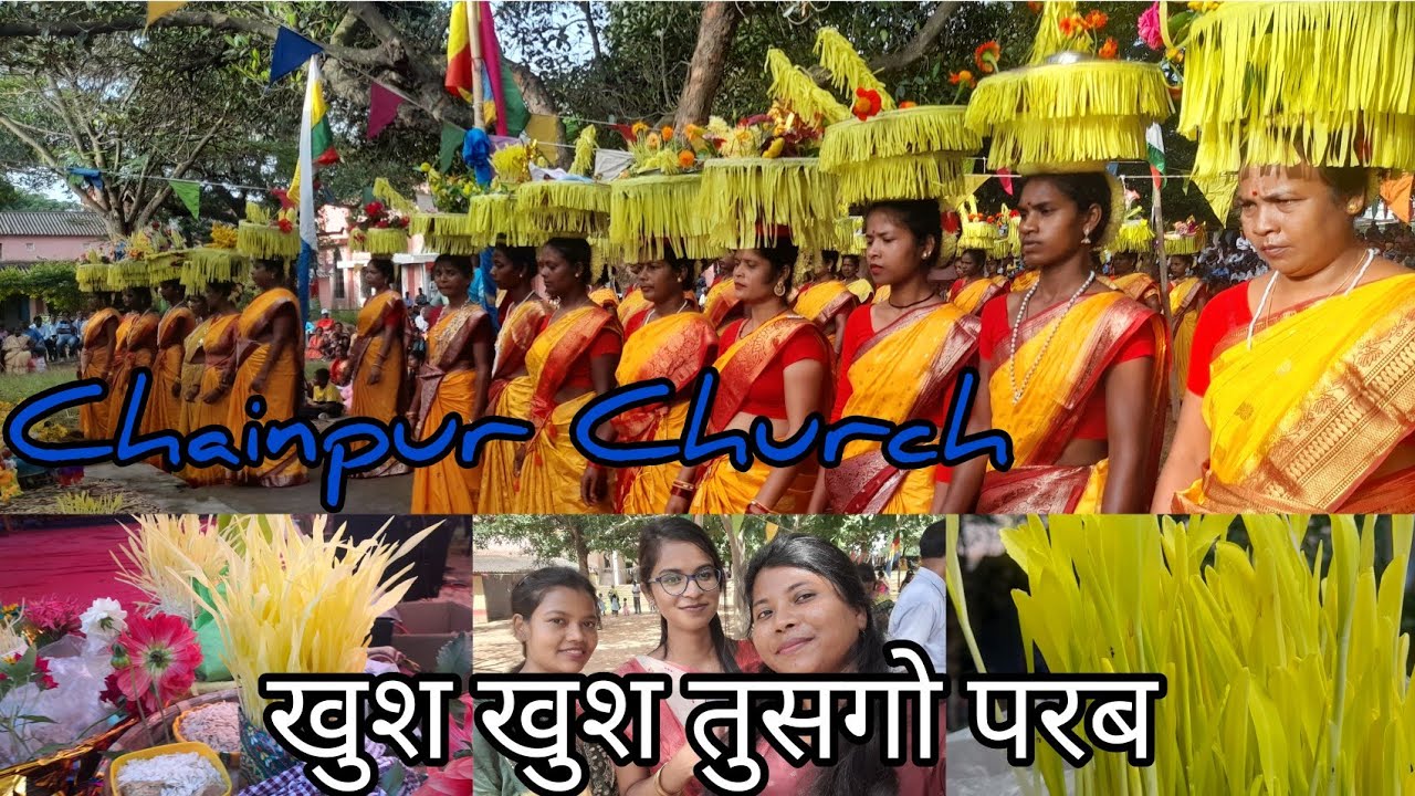खुश तुसगो परब 2022/ नया खानी/ St. John’s Catholic Church Chainpur Gumla Jharkhand