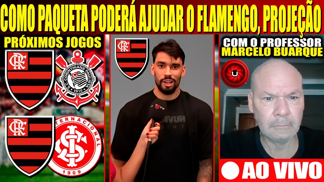 COMO PAQUETA PODERÁ AJUDAR O FLAMENGO, PROJEÇÃO PRÓXIMOS JOGO, CONVIDADO: PROF. MARCELO BUARQUE 📱