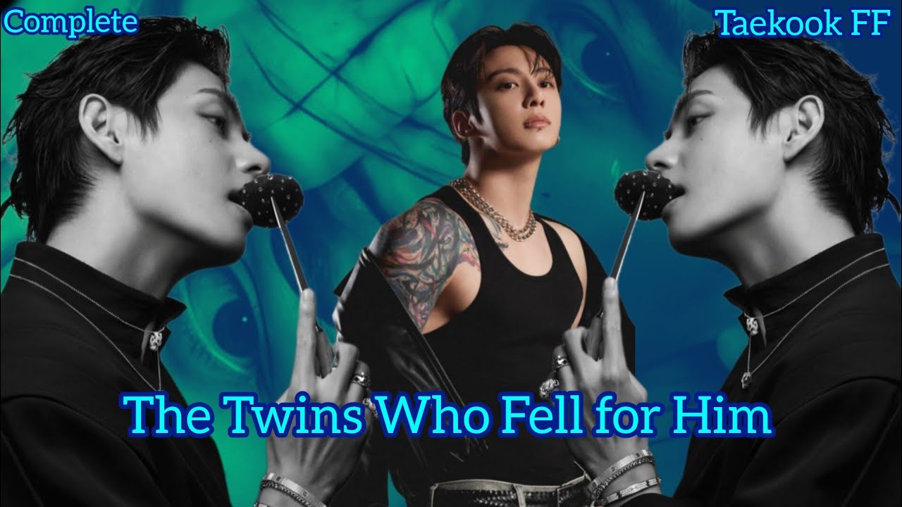 Taekook FF Oneshot||The Twins Who Fell For Him  ||Taekook FF top Tae #taekook #taekookmoive