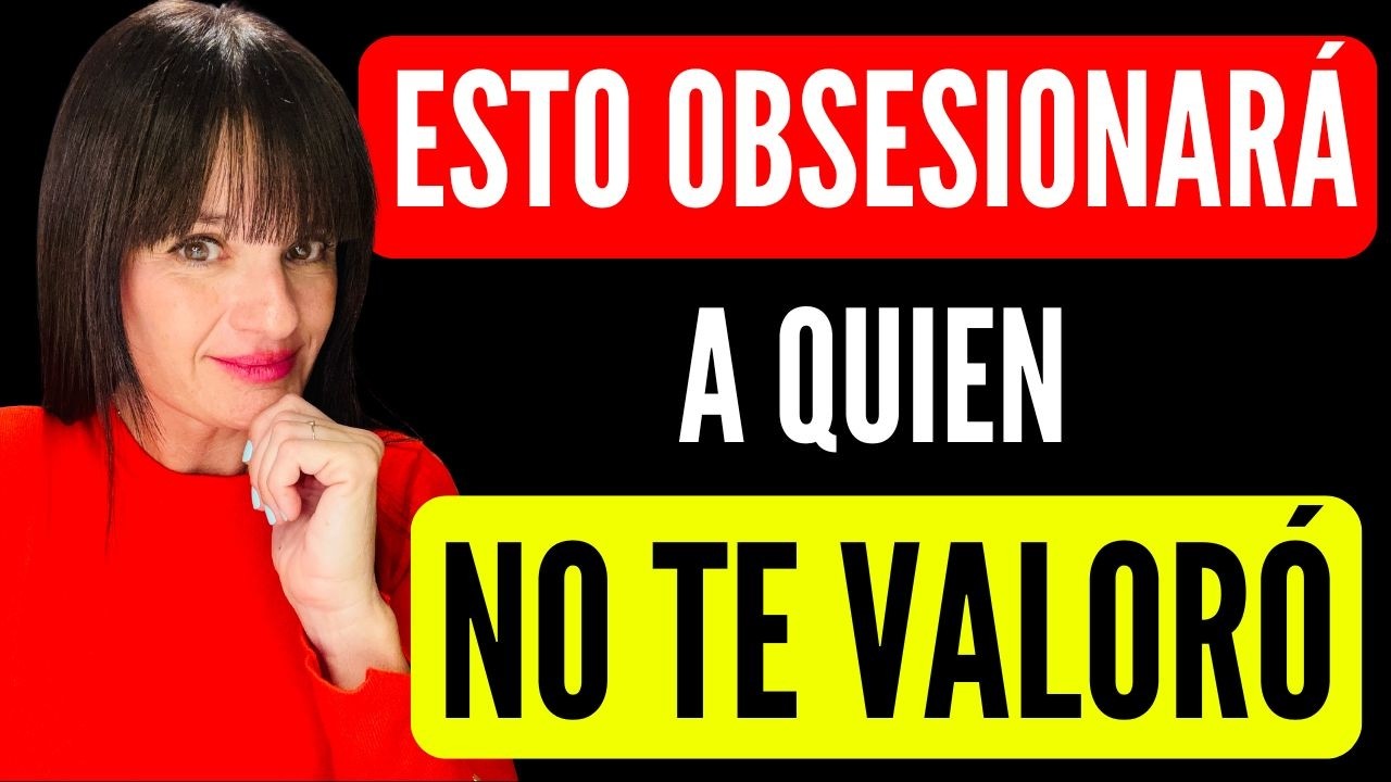 QUIEN NO TE VALORÓ, SE OBSESIONARÁ CONTIGO 😱