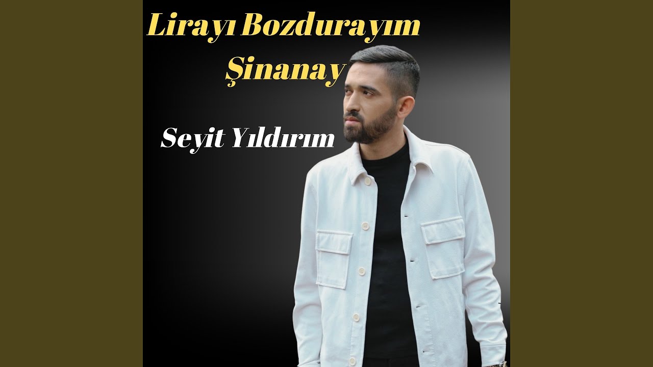Lirayı Bozdurayım / Şinanay