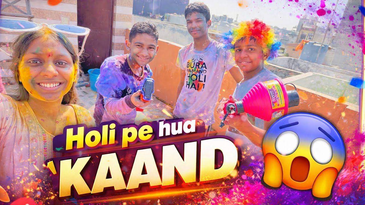 Holi pe hua kaand😱😱 | New Vlog | Naina Vlogz