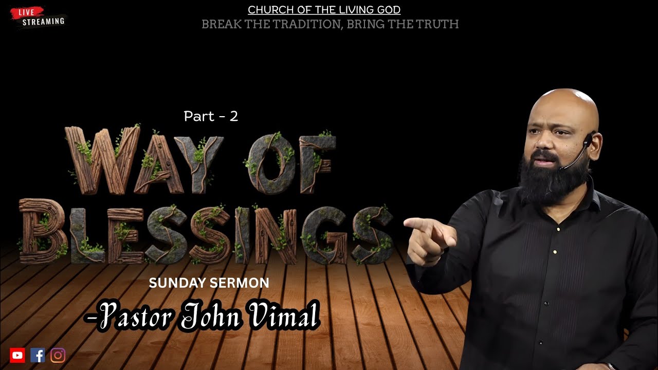 Live || WAY OF BLESSINGS || Part 2 || CLG ||Pastor John Vimal || 18th Jan 2026 #christiansermons 