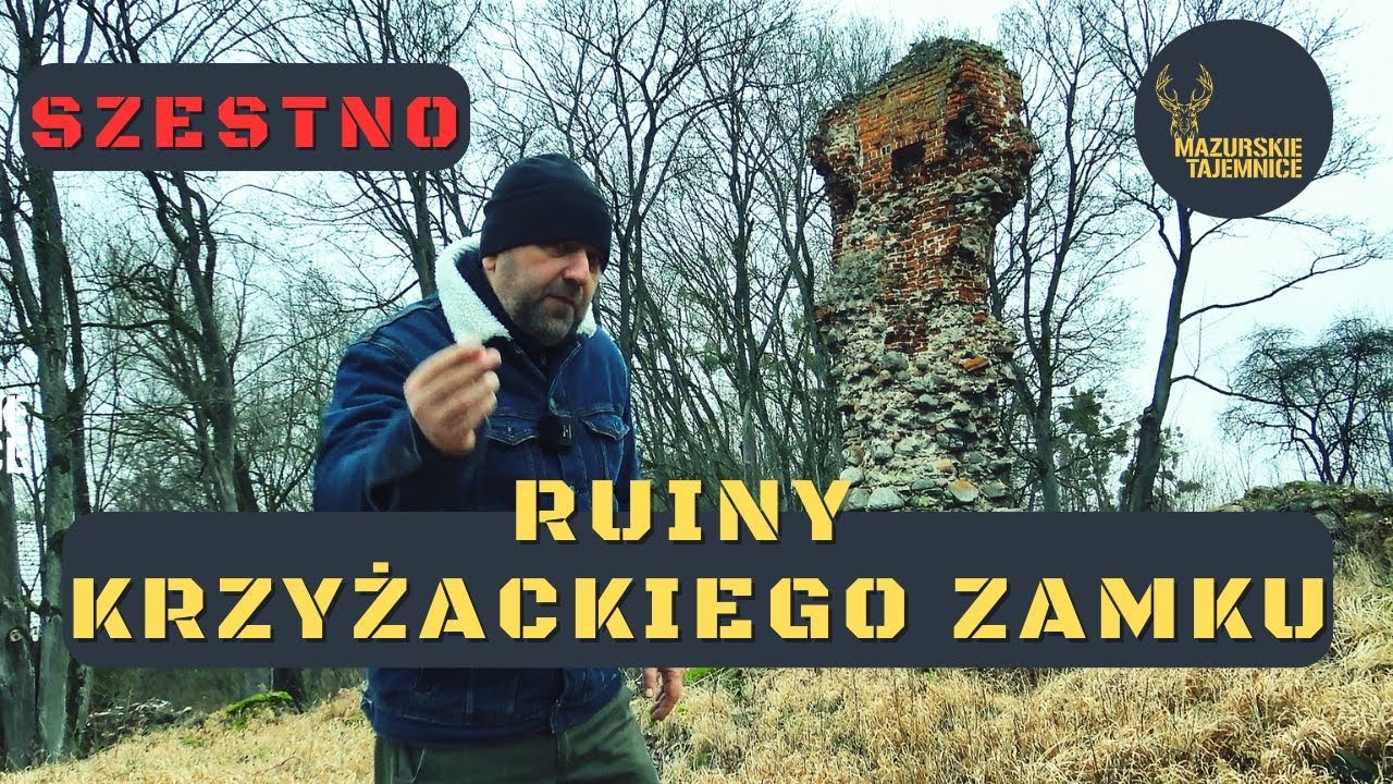 SZESTNO - Niezwykłe Ruiny Krzyżackiego Zamku