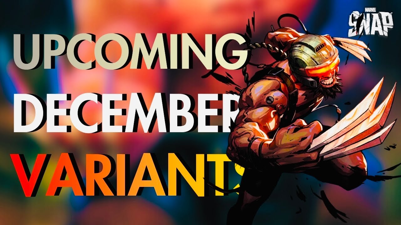 Marvel Snap Variants | DECEMBER 2025