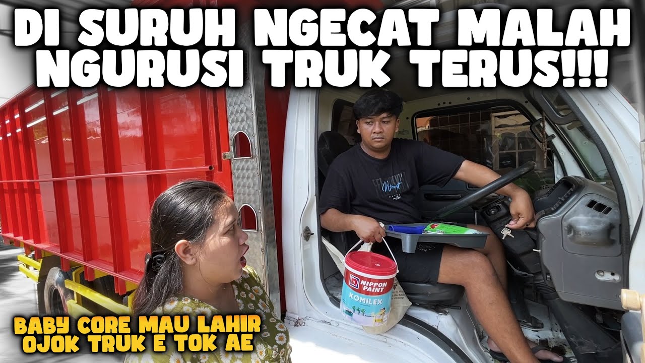 KIKI CORE DI MARAHIN BUMIL‼️ DI SURUH NGECAT KAMAR MALAH NGURUSI TRUK BARU NYA