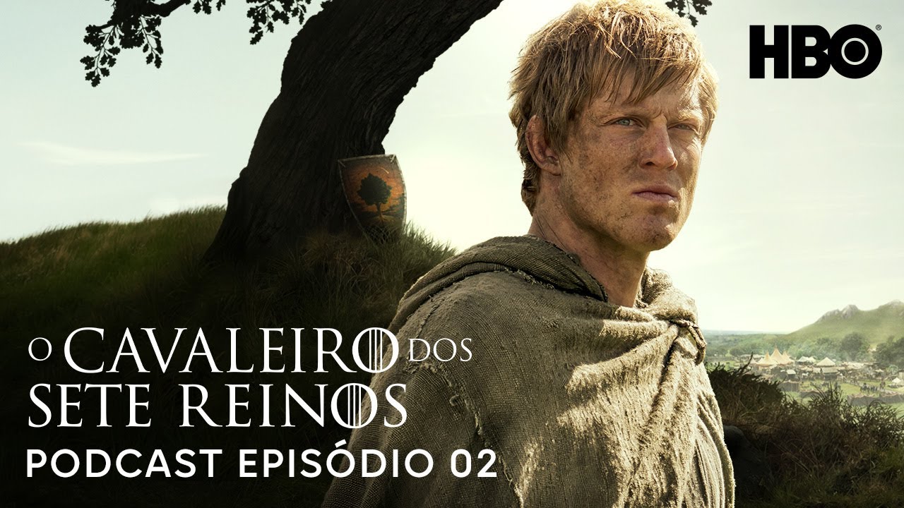 Peter Claffey e a Jornada de Dunk | Podcast: O Cavaleiro dos Sete Reinos | Epis&oacute;dio 2
