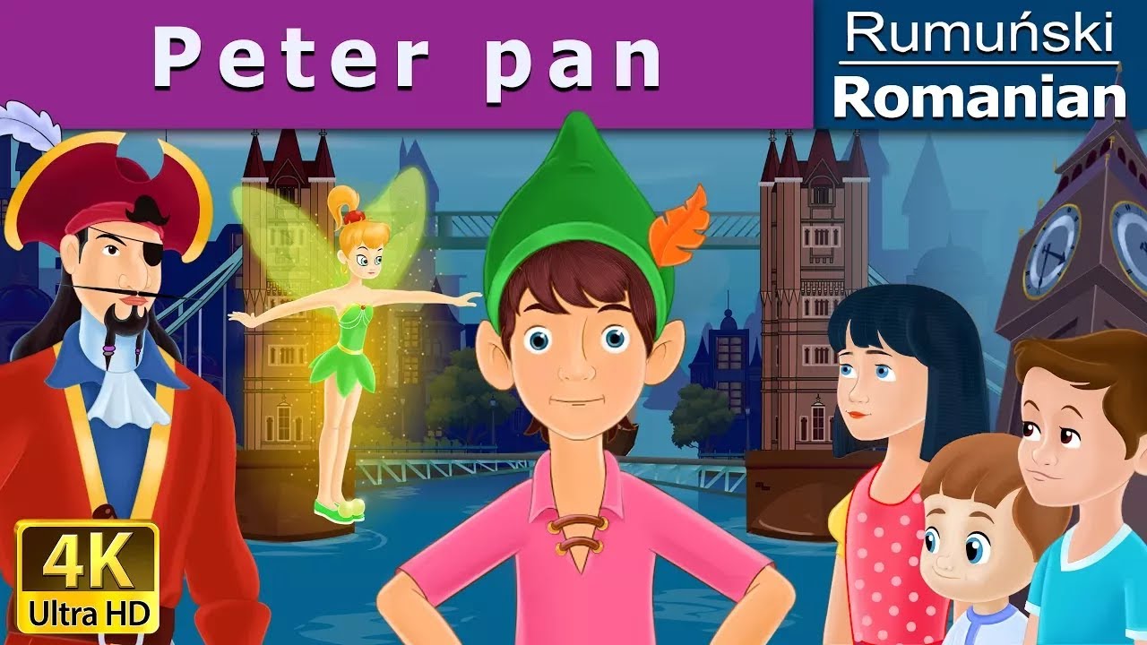 Peter Pan | The Peter Pan in Romanian |  @RomanianFairyTales