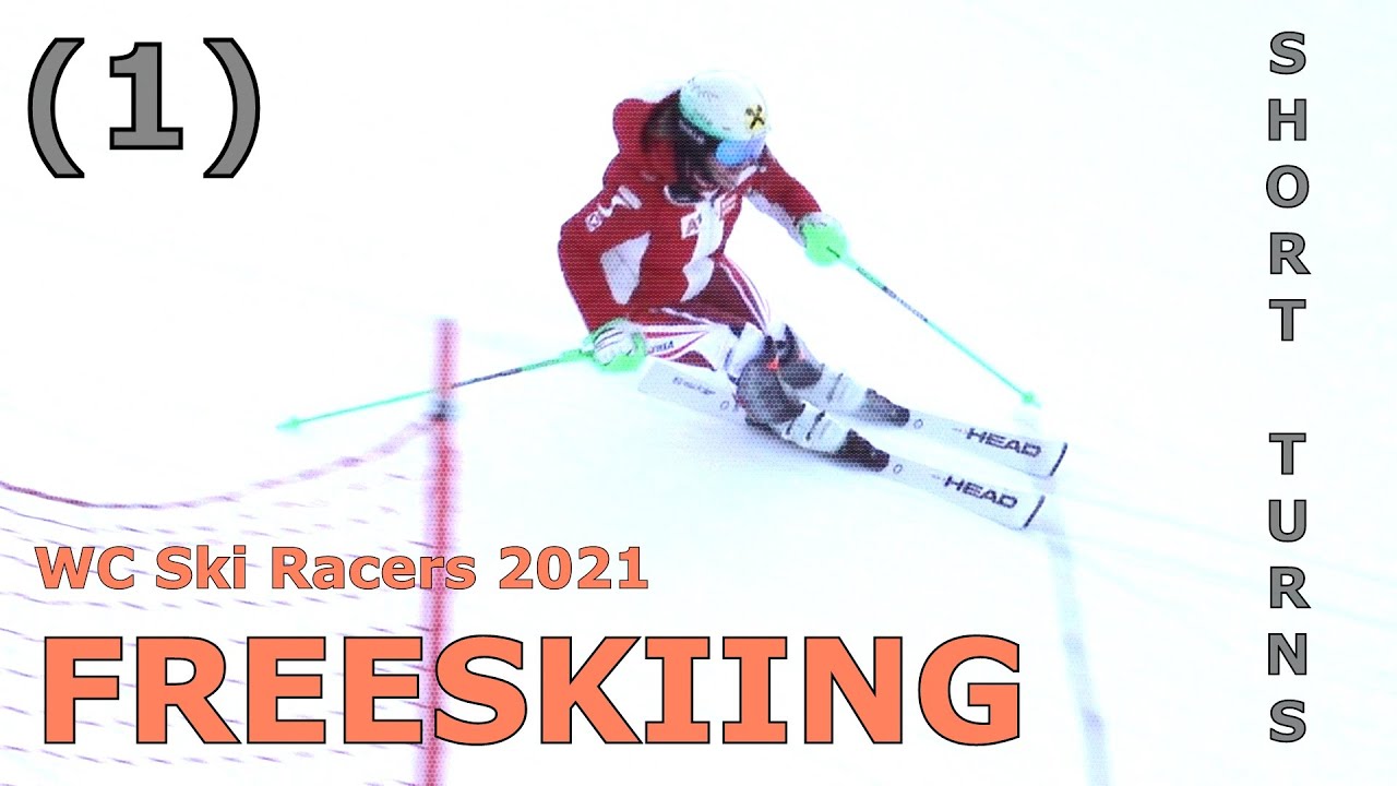 Short Turns - World Cup Racers FREESKIING #1